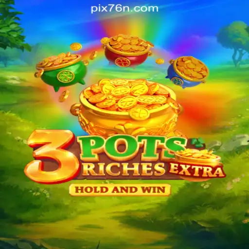 Discover the Thrilling World of 3potsExtra on 76N.COM: Oficial Slots Brasil