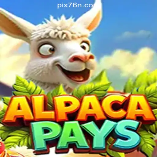 Exploring AlpacaPays: A Dynamic Slot Experience on 76N.COM Platform-Oficial Slots Brasil
