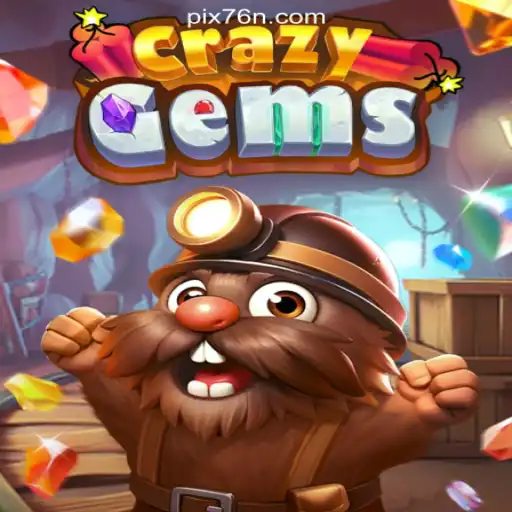 Discover the Thrilling World of CrazyGems on 76N.COM Platform-Oficial Slots Brasil