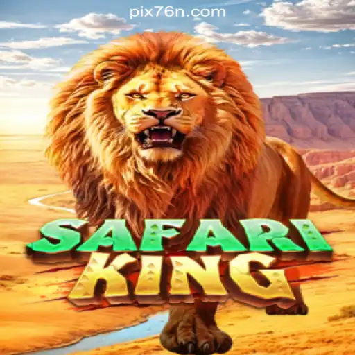 Explore the Thrills of SafariKing: A Wild Adventure on 76N.COM Platform-Oficial Slots Brasil